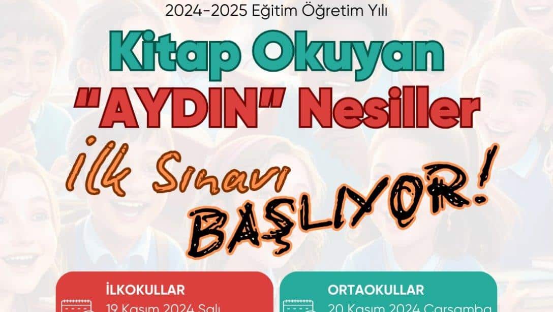 KİTAP OKUYAN AYDIN NESİLLER PROJESİ İLK AŞAMA SINAVI